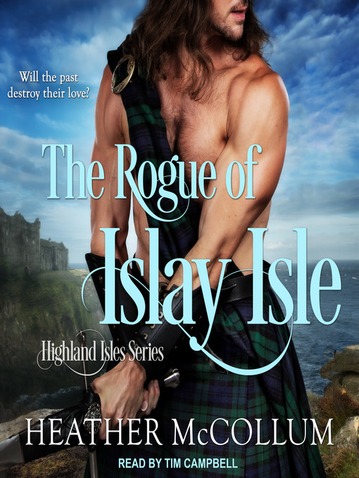 Title details for The Rogue of Islay Isle by Heather McCollum - Available